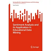 Sentiment Analysis and Its Application in Educational Data Mining