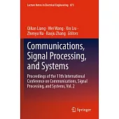 Communications, Signal Processing, and Systems: Proceedings of the 11th International Conference on Communications, Signal Processing, and Systems, Vo
