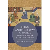 Being Another Way: The Copula and Arabic Philosophy of Language, 900-1500 Volume 6