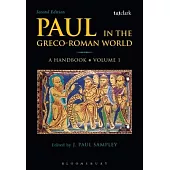 Paul in the Greco-Roman World: A Handbook: Volume I