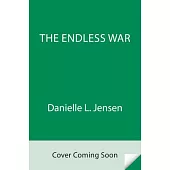 The Endless War