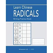 Learn Chinese Radicals: Writing Practice Book