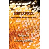 The Metaphix: Using the power of creativity to shape beliefs