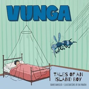 Vunga: Tales of an Island Boy