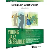 Swing Low, Sweet Chariot: Conductor Score