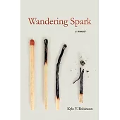 Wandering Spark: A Memoir