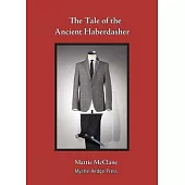 The Tale of the Ancient Haberdasher