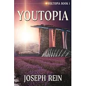 Youtopia: A Techno-Thriller