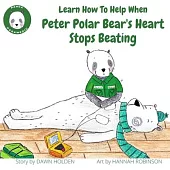 Learn how to help when Peter Polar Bear’s heart stops beating