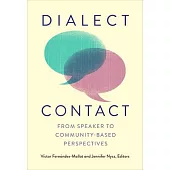 Dialect Contact: From Speaker to Community-Based Perspectives