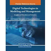 Digital Technologies in Modeling and Management: Insights in Education and Industry