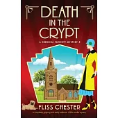 Death in the Crypt: A completely gripping and totally addictive 1920s murder mystery