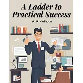 A Ladder to Practical Success