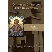 Orthodox Christian Bible Commentary: Acts