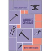 The Collected Poems of Williffe Cunliam