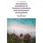 The Emerald Handbook of Tourism Economics and Sustainable Development