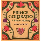 Prince Colorado a brave journey