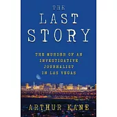 The Last Story: The Murder of an Investigative Journalist in Las Vegas