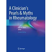 A Clinician’s Pearls & Myths in Rheumatology