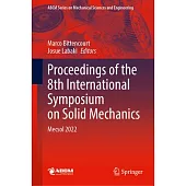 Proceedings of the 8th International Symposium on Solid Mechanics: Mecsol 2022