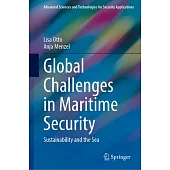 Global Challenges in Maritime Security: Sustainability and the Sea