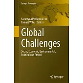 Global Challenges: Social, Economic, Environmental, Political and Ethical