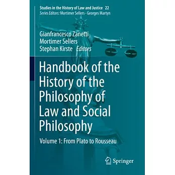 Handbook of the History of the Philosophy of Law and Social Philosophy: Volume 1: From Plato to Rousseau