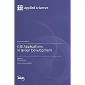 GIS Applications in Green Development