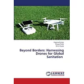 Beyond Borders: Harnessing Drones for Global Sanitation