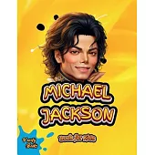 Michael Jackson Book for Kids: The biography of the ’King of Pop’ for young Musicians. Colored Pages.