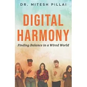 Digital Harmony: Finding Balance in a Wired World