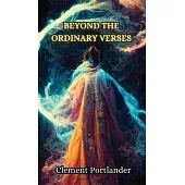 Beyond the Ordinary Verses