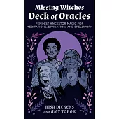 The Missing Witches Deck of Oracles