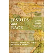 Jesuits and Race: A Global History of Continuity and Change, 1530-2020