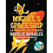 Miguel’s Spaceship: La Nave Espacial de Miguel