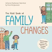 The Kids’ Book of Family Changes. Understanding Divorce and Separation and Managing Feelings