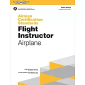 Airman Certification Standards: Flight Instructor - Airplane (2024): Faa-S-Acs-25