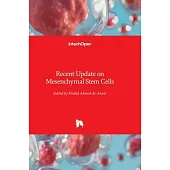 Recent Update on Mesenchymal Stem Cells