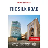 Insight Guides the Silk Road: Travel Guide with Free eBook