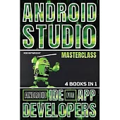 Android Studio Masterclass: Android IDE For App Developers