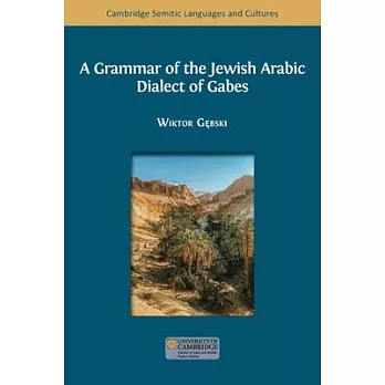 A Grammar of the Jewish Arabic Dialect of Gabes