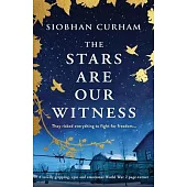 The Stars Are Our Witness: A totally gripping, epic and emotional World War 2 page-turner