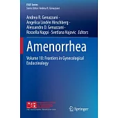 Amenorrhea: Volume 10: Frontiers in Gynecological Endocrinology
