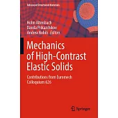 Mechanics of High-Contrast Elastic Solids: Contributions from Euromech Colloquium 626