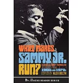 What Makes Sammy Jr. Run?: Classic Celebrity Journalism Volume 1 (1960s and 1970s)