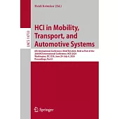 Hci in Mobility, Transport, and Automotive Systems: 6th International Conference, Mobitas 2024, Held as Part of the 26th Hci International Conference,
