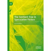 The Sentient Tree in Speculative Fiction