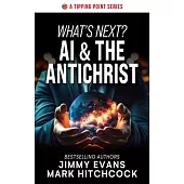 What’s Next? AI & the Antichrist