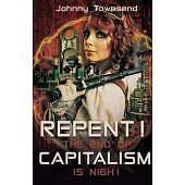 Repent! The End of Capitalism is Nigh!