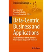 Data-Centric Business and Applications: Advancements in Information and Knowledge Management, Volume 3